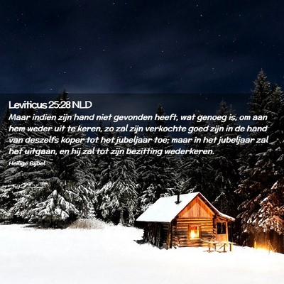 Picture 02 - Leviticus 25:28 NLD - Maar indien zijn hand niet gevonden heeft, wat - Bible Verse Picture