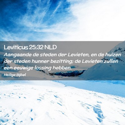 Picture 02 - Leviticus 25:32 NLD - Aangaande de steden der Levieten, en de huizen - Bible Verse Picture