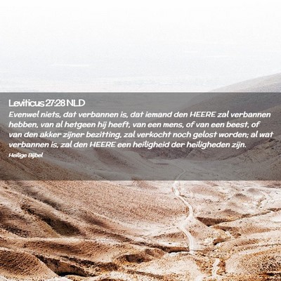 Picture 02 - Leviticus 27:28 NLD - Evenwel niets, dat verbannen is, dat iemand den - Bible Verse Picture