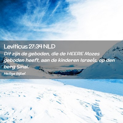 Picture 02 - Leviticus 27:34 NLD - Dit zijn de geboden, die de HEERE Mozes geboden - Bible Verse Picture