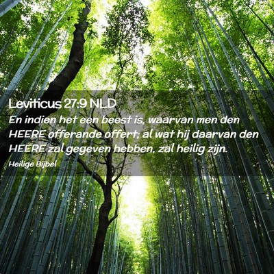 Picture 02 - Leviticus 27:9 NLD - En indien het een beest is, waarvan men den HEERE - Bible Verse Picture