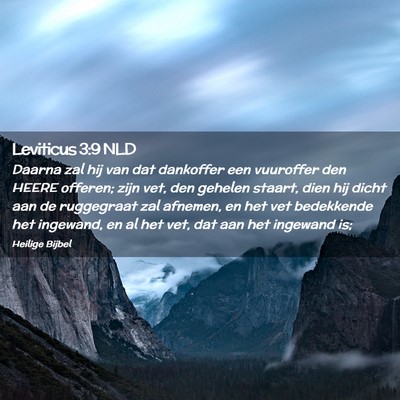 Picture 02 - Leviticus 3:9 NLD - Daarna zal hij van dat dankoffer een vuuroffer - Bible Verse Picture