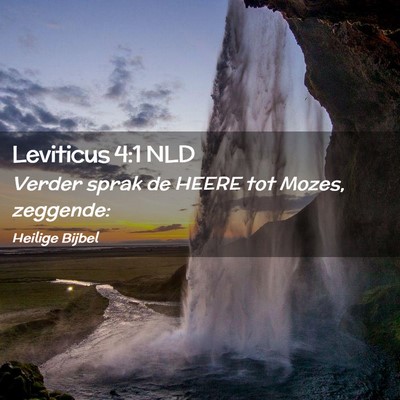 Picture 02 - Leviticus 4:1 NLD - Verder sprak de HEERE tot Mozes, - Bible Verse Picture