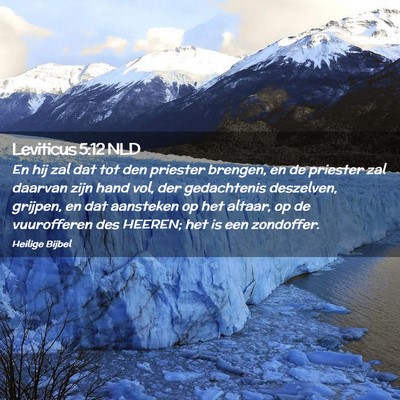 Picture 02 - Leviticus 5:12 NLD - En hij zal dat tot den priester brengen, en de - Bible Verse Picture