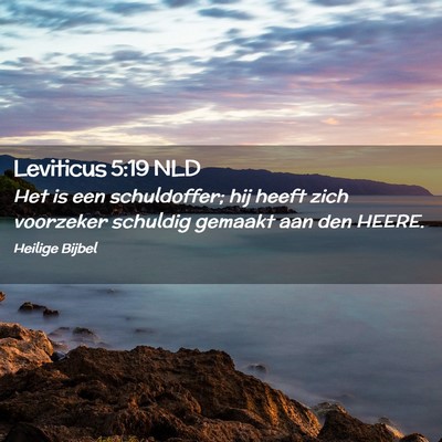 Picture 02 - Leviticus 5:19 NLD - Het is een schuldoffer; hij heeft zich voorzeker - Bible Verse Picture