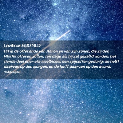 Picture 02 - Leviticus 6:20 NLD - Dit is de offerande van Aaron en van zijn zonen, - Bible Verse Picture