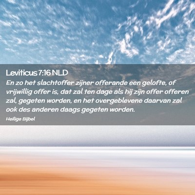 Picture 02 - Leviticus 7:16 NLD - En zo het slachtoffer zijner offerande een - Bible Verse Picture