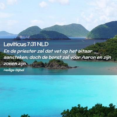 Picture 02 - Leviticus 7:31 NLD - En de priester zal dat vet op het altaar - Bible Verse Picture