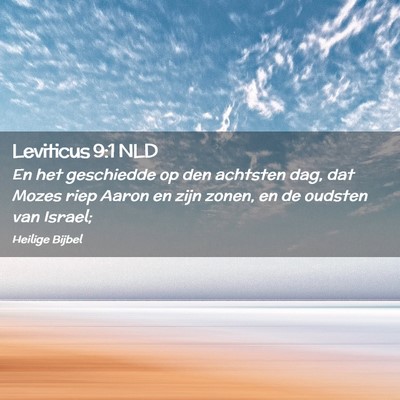 Picture 02 - Leviticus 9:1 NLD - En het geschiedde op den achtsten dag, dat Mozes - Bible Verse Picture