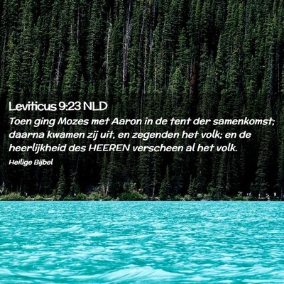 Picture 02 - Leviticus 9:23 NLD - Toen ging Mozes met Aaron in de tent der - Bible Verse Picture