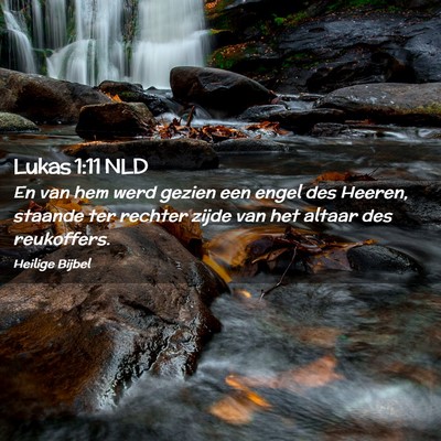 Picture 02 - Lukas 1:11 NLD - En van hem werd gezien een engel des Heeren, - Bible Verse Picture