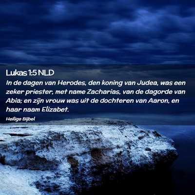 Picture 02 - Lukas 1:5 NLD - In de dagen van Herodes, den koning van Judea, - Bible Verse Picture