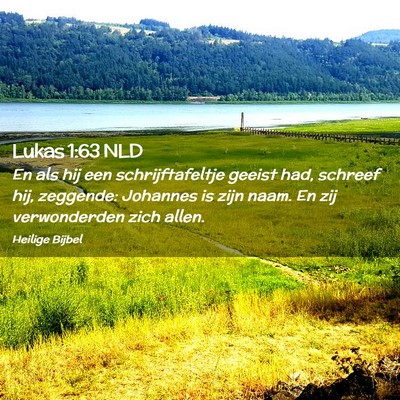 Picture 02 - Lukas 1:63 NLD - En als hij een schrijftafeltje geeist had, - Bible Verse Picture