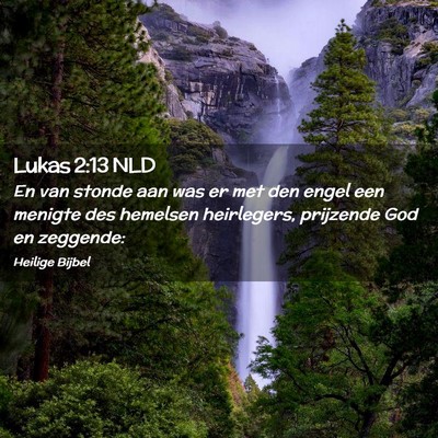 Picture 02 - Lukas 2:13 NLD - En van stonde aan was er met den engel een - Bible Verse Picture