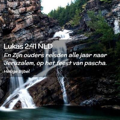 Picture 02 - Lukas 2:41 NLD - En Zijn ouders reisden alle jaar naar Jeruzalem, - Bible Verse Picture