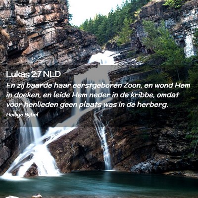 Picture 02 - Lukas 2:7 NLD - En zij baarde haar eerstgeboren Zoon, en wond Hem - Bible Verse Picture