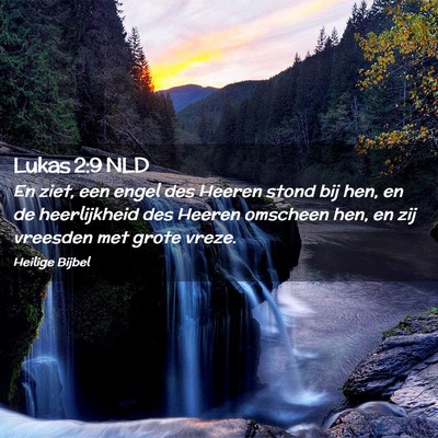 Picture 02 - Lukas 2:9 NLD - En ziet, een engel des Heeren stond bij hen, en - Bible Verse Picture