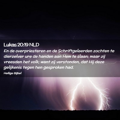 Picture 02 - Lukas 20:19 NLD - En de overpriesteren en de Schriftgeleerden - Bible Verse Picture