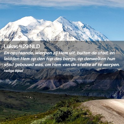 Picture 02 - Lukas 4:29 NLD - En opstaande, wierpen zij Hem uit, buiten de - Bible Verse Picture