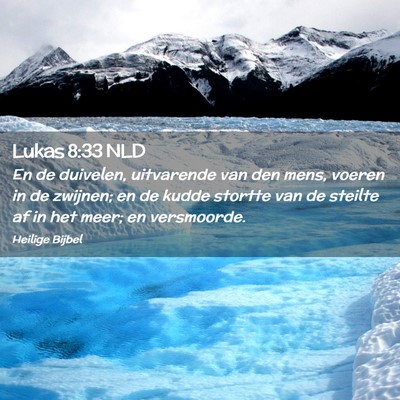 Picture 02 - Lukas 8:33 NLD - En de duivelen, uitvarende van den mens, voeren - Bible Verse Picture
