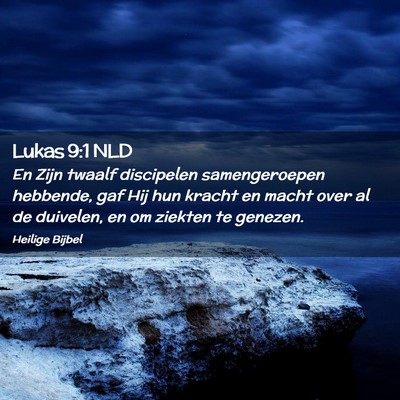 Picture 02 - Lukas 9:1 NLD - En Zijn twaalf discipelen samengeroepen hebbende, - Bible Verse Picture