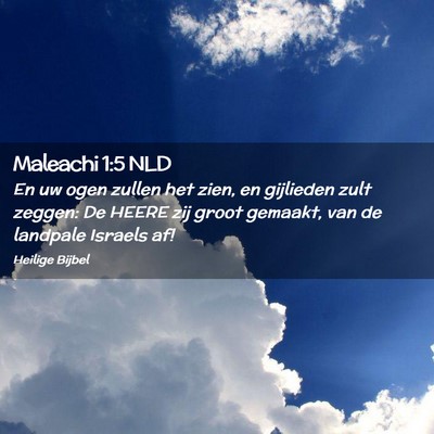 Picture 02 - Maleachi 1:5 NLD - En uw ogen zullen het zien, en gijlieden zult - Bible Verse Picture