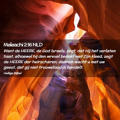 Picture 02 - Maleachi 2:16 NLD - Want de HEERE, de God Israels, zegt, dat Hij het - Bible Verse Picture