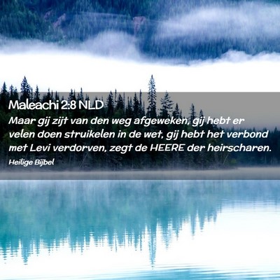 Picture 02 - Maleachi 2:8 NLD - Maar gij zijt van den weg afgeweken, gij hebt er - Bible Verse Picture