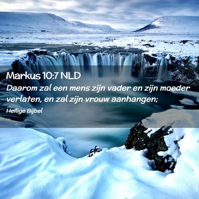 Picture 02 - Markus 10:7 NLD - Daarom zal een mens zijn vader en zijn moeder - Bible Verse Picture
