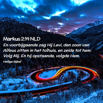 Picture 02 - Markus 2:14 NLD - En voorbijgaande zag Hij Levi, den zoon van - Bible Verse Picture