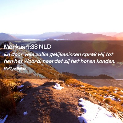Picture 02 - Markus 4:33 NLD - En door vele zulke gelijkenissen sprak Hij tot - Bible Verse Picture
