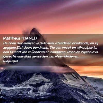 Picture 02 - Mattheüs 11:19 NLD - De Zoon des mensen is gekomen, etende en - Bible Verse Picture
