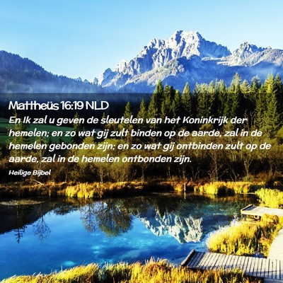 Picture 02 - Mattheüs 16:19 NLD - En Ik zal u geven de sleutelen van het Koninkrijk - Bible Verse Picture