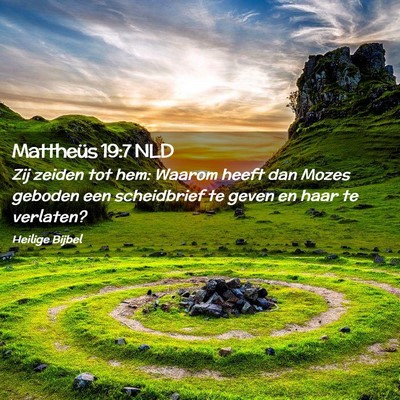 Picture 02 - Mattheüs 19:7 NLD - Zij zeiden tot hem: Waarom heeft dan Mozes - Bible Verse Picture