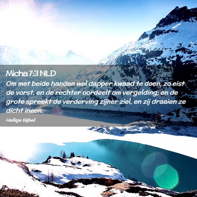 Picture 02 - Micha 7:3 NLD - Om met beide handen wel dapper kwaad te doen, zo - Bible Verse Picture