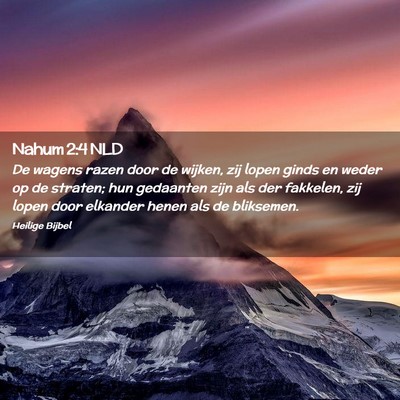 Picture 02 - Nahum 2:4 NLD - De wagens razen door de wijken, zij lopen ginds - Bible Verse Picture