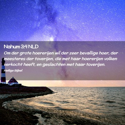Picture 02 - Nahum 3:4 NLD - Om der grote hoererijen wil der zeer bevallige - Bible Verse Picture