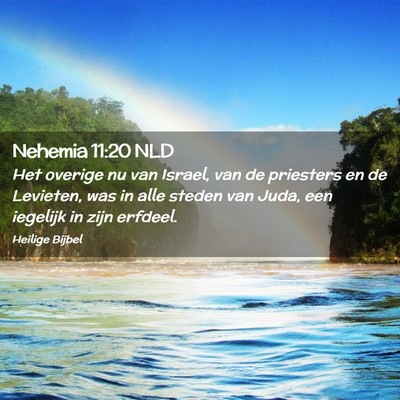 Picture 02 - Nehemia 11:20 NLD - Het overige nu van Israel, van de priesters en de - Bible Verse Picture
