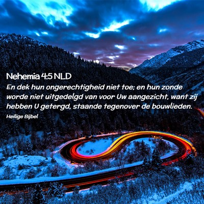Picture 02 - Nehemia 4:5 NLD - En dek hun ongerechtigheid niet toe; en hun zonde - Bible Verse Picture