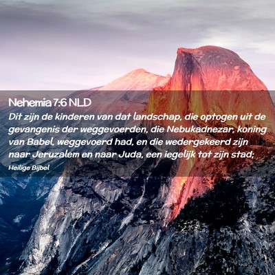 Picture 02 - Nehemia 7:6 NLD - Dit zijn de kinderen van dat landschap, die - Bible Verse Picture