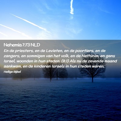 Picture 02 - Nehemia 7:73 NLD - En de priesters, en de Levieten, en de poortiers, - Bible Verse Picture