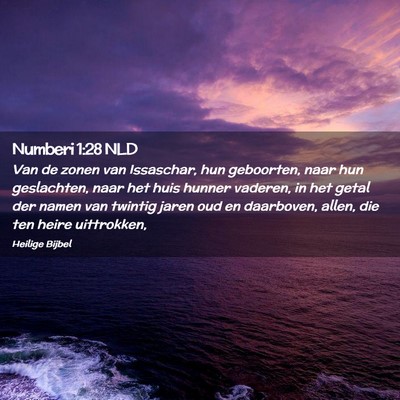 Picture 02 - Numberi 1:28 NLD - Van de zonen van Issaschar, hun geboorten, naar - Bible Verse Picture