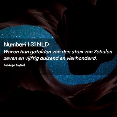 Picture 02 - Numberi 1:31 NLD - Waren hun getelden van den stam van Zebulon zeven - Bible Verse Picture