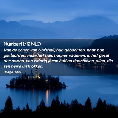 Picture 02 - Numberi 1:42 NLD - Van de zonen van Nafthali, hun geboorten, naar - Bible Verse Picture
