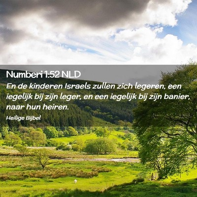 Picture 02 - Numberi 1:52 NLD - En de kinderen Israels zullen zich legeren, een - Bible Verse Picture