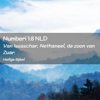 Picture 02 - Numberi 1:8 NLD - Van Issaschar, Nethaneel, de zoon van - Bible Verse Picture