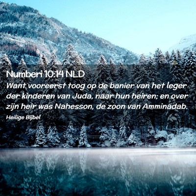 Picture 02 - Numberi 10:14 NLD - Want vooreerst toog op de banier van het leger - Bible Verse Picture