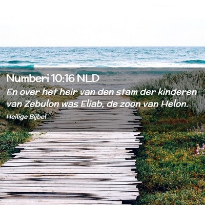 Picture 02 - Numberi 10:16 NLD - En over het heir van den stam der kinderen van - Bible Verse Picture
