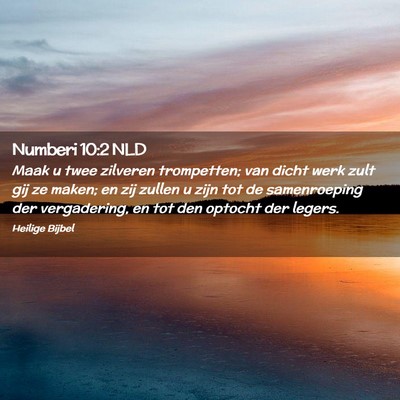 Picture 02 - Numberi 10:2 NLD - Maak u twee zilveren trompetten; van dicht werk - Bible Verse Picture