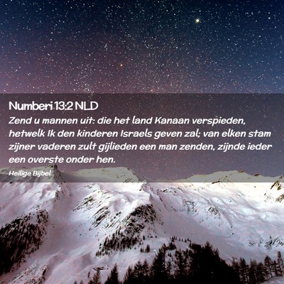 Picture 02 - Numberi 13:2 NLD - Zend u mannen uit: die het land Kanaan - Bible Verse Picture